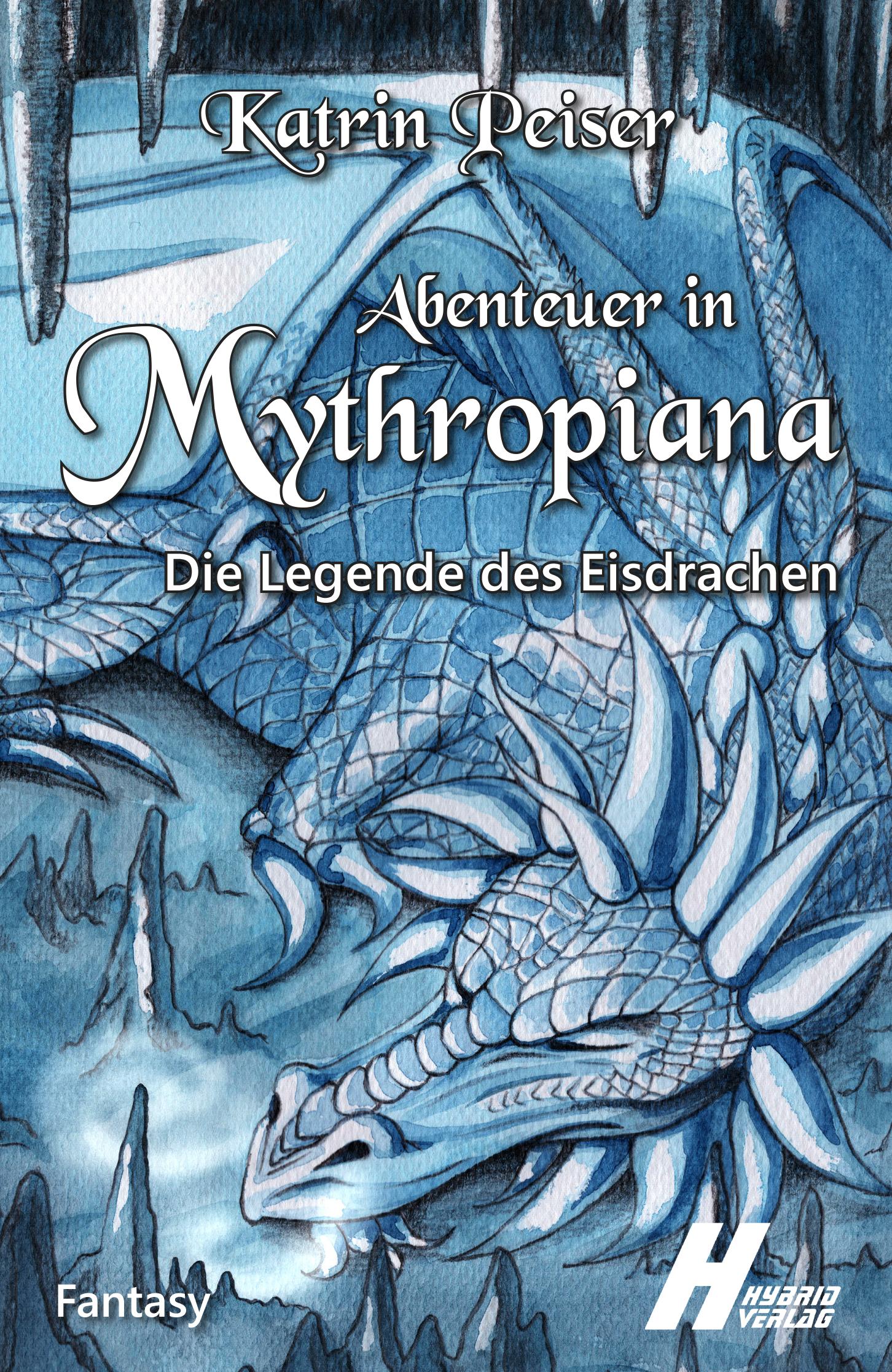 Abenteuer in Mythropiana – Die Legende des Eisdrachen
